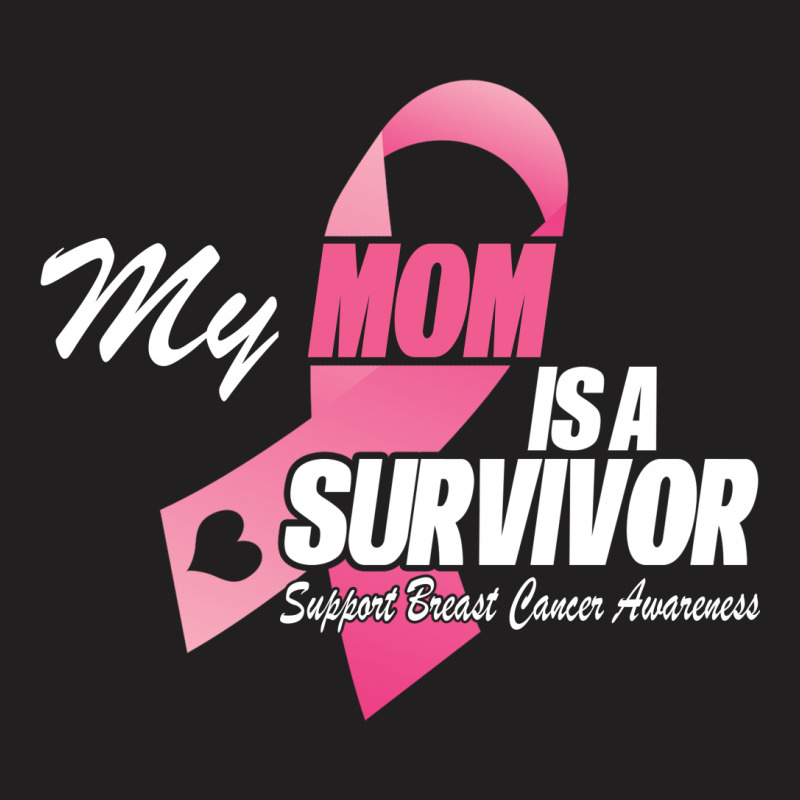 My Mom Is A Survivor T-shirt | Artistshot