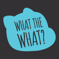 What The What Gift Vintage Hoodie | Artistshot