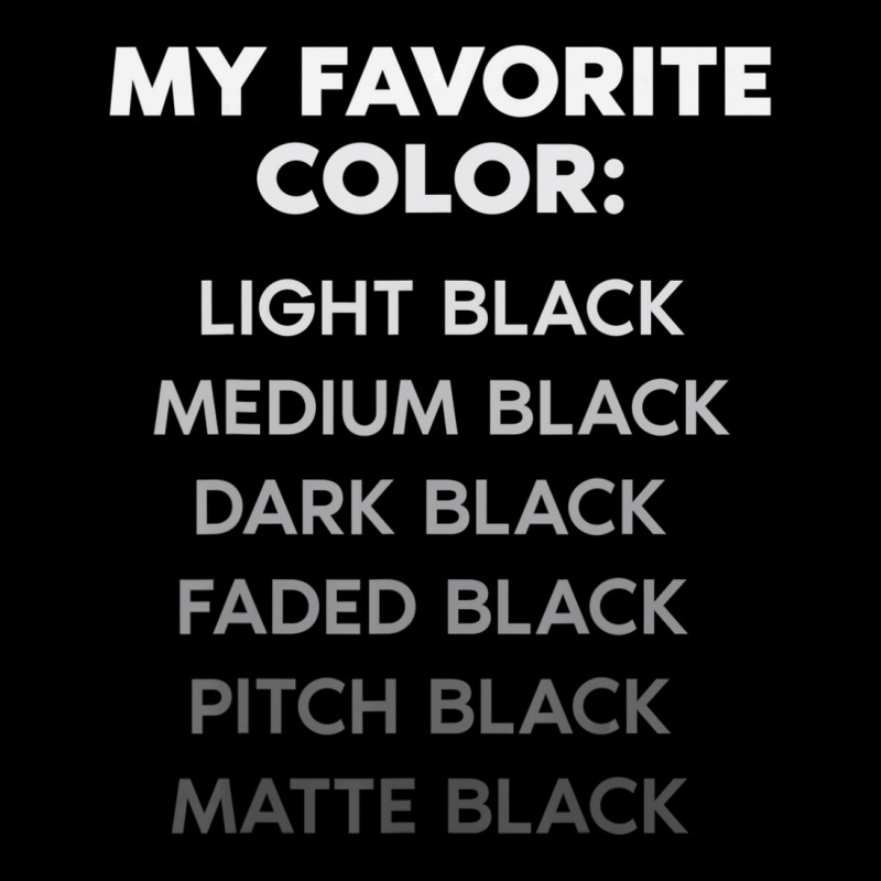 My Favorite Color Light Black Medium Black Dark Black Toddler Sweatshirt by cm-arts | Artistshot