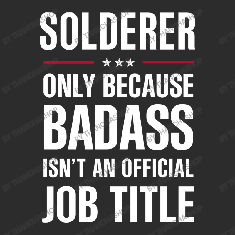 Solderer Because Badass Isn't A Job Title Cool Gift Exclusive T-shirt | Artistshot