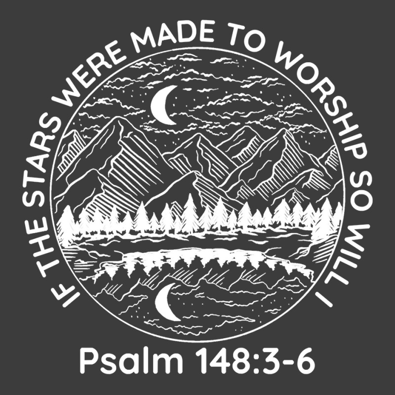 If The Stars Were Made To Worship So Will I Psalm 1483 6 Sweatshirt Men's Polo Shirt | Artistshot