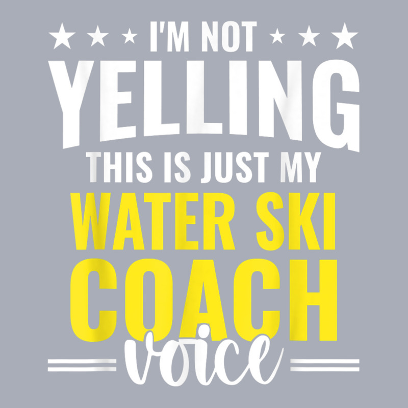 Not Yelling Water Ski Coach Voice Water Ski Coach Humor T Shirt Tank Dress by cm-arts | Artistshot