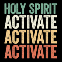 Holy Spirit Activate Shirt Christian Holy Spirit Activate T Shirt Adjustable Cap | Artistshot