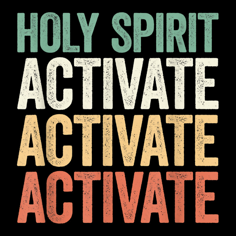 Holy Spirit Activate Shirt Christian Holy Spirit Activate T Shirt Zipper Hoodie | Artistshot