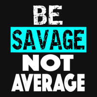 Be Savage Not Average Motivational Fitness Gym Workout Quote Baby Bibs | Artistshot