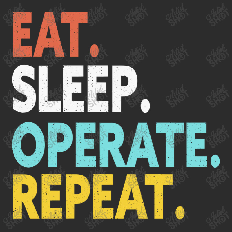 Eat Sleep Operate Repeat Exclusive T-shirt | Artistshot