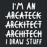 Funny Architect Art Men Women Future Architecture Pun Lovers T Shirt Crewneck Sweatshirt | Artistshot