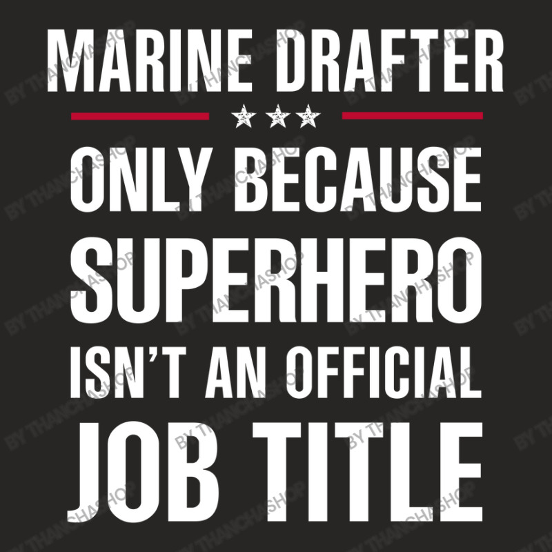 Gift For Superhero Marine Drafter Ladies Fitted T-Shirt by thanchashop | Artistshot