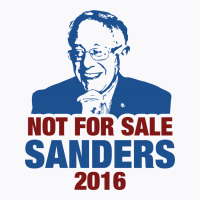 Not For Sale Sanders 2016 T-shirt | Artistshot