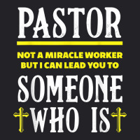 Pastor Not A Miracle Worker Minister Clergy Pastor T Shirt Youth Tee | Artistshot