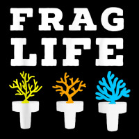 Frag Life Coral Reef Saltwater Funny Aquarium Aquarist Joke T Shirt Pocket T-shirt | Artistshot