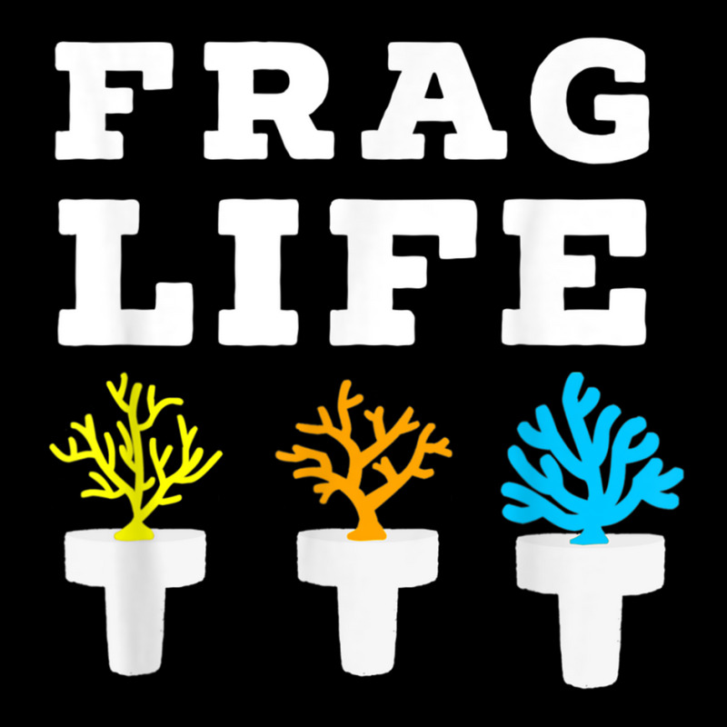 Frag Life Coral Reef Saltwater Funny Aquarium Aquarist Joke T Shirt Pocket T-Shirt by cm-arts | Artistshot