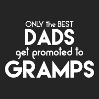 Only The Best Dads Get Promoted To Gramps Unisex Hoodie | Artistshot