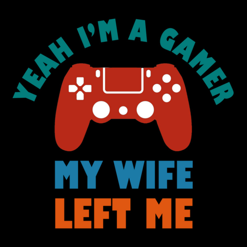 Yeah I'm A Gamer My Wife Left Me Video Games For Fan V-neck Tee | Artistshot