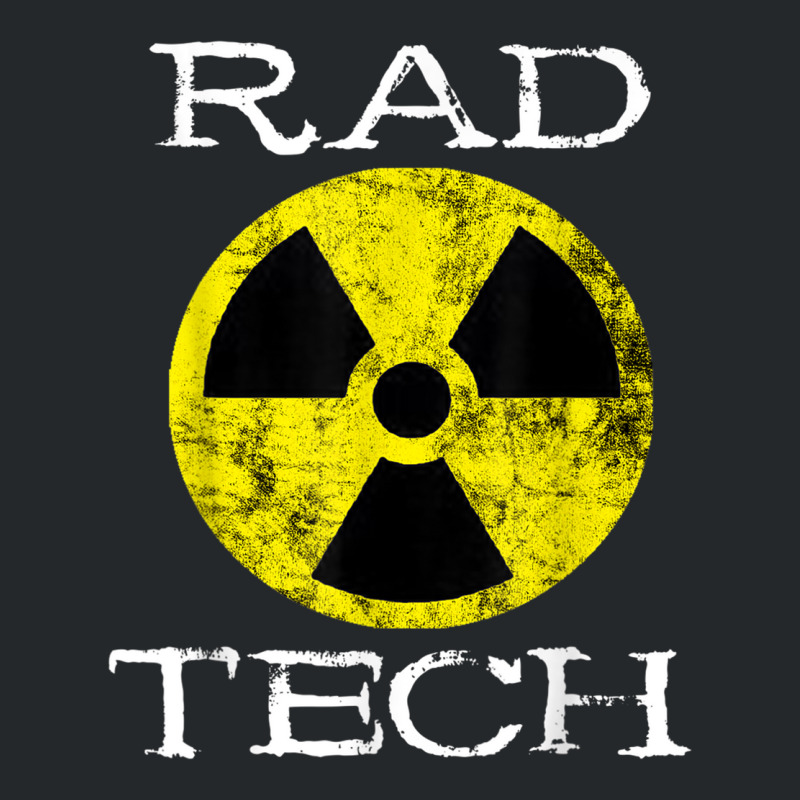 Rad Tech Radiology Radiologist Nuclear Radiation Radiography T Shirt Crewneck Sweatshirt by cm-arts | Artistshot