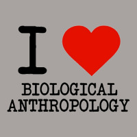 I Love Biological Anthropology Racerback Tank | Artistshot