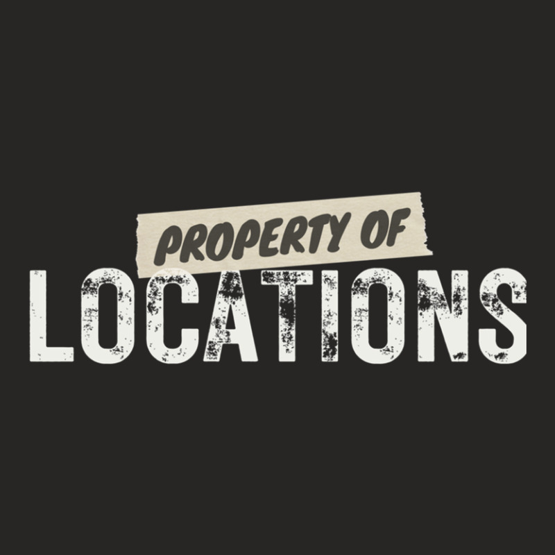 Property Of Locations (filmtv) Ladies Fitted T-Shirt by DustinNewman | Artistshot