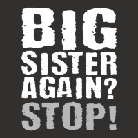 Big Sister Again Stop Vintage Sister Day Quote Champion Hoodie | Artistshot