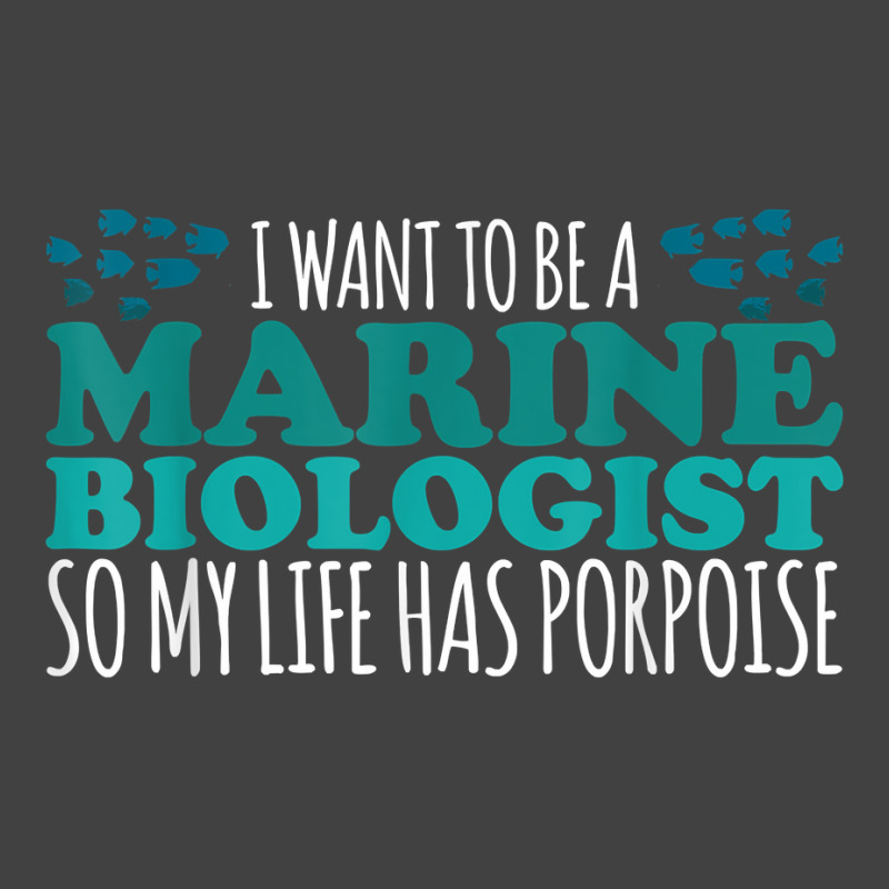 My Life Has Porpoise Future Marine Biologist T Shirt Vintage T-shirt | Artistshot