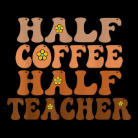 Half Coffee Half Teacher Groovy Wavy Design T Shirt Zipper Hoodie | Artistshot