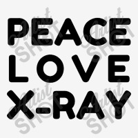 Peace Love X Ray Classic T-shirt | Artistshot