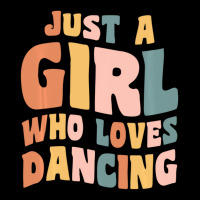 Just A Girl Who Loves Dancing Dancer Quote Zipper Hoodie | Artistshot