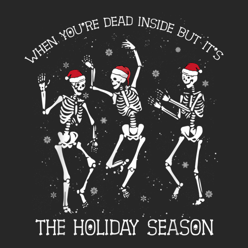 Skeleton When You're Dead Inside But It's The Holiday Season Men's T-shirt Pajama Set by Sombre | Artistshot