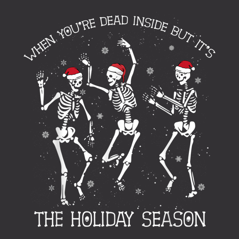 Skeleton When You're Dead Inside But It's The Holiday Season Vintage Short by Sombre | Artistshot