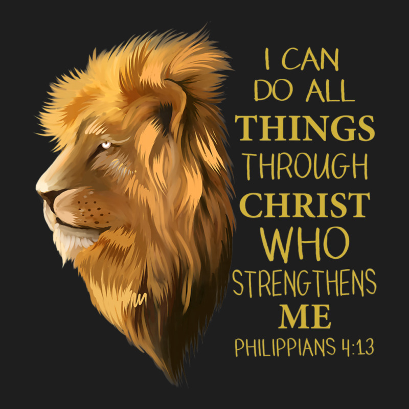 Philippians 413 Religious Lion Verses Christian Classic T-shirt | Artistshot