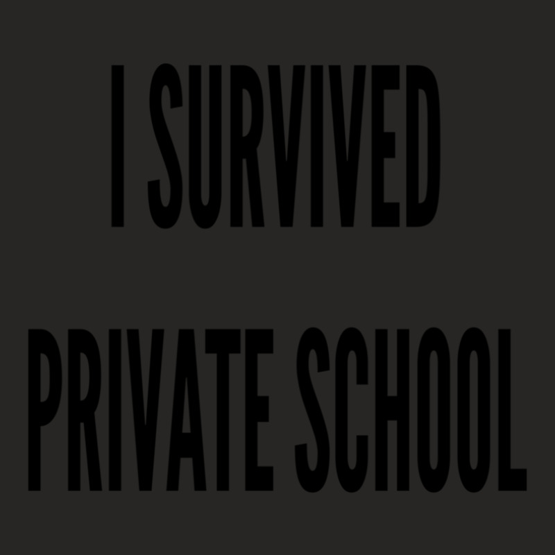 I Survived Private School Ladies Fitted T-Shirt by Aaronnderouin | Artistshot