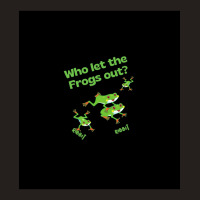 Who Let The Frogs Out Sleeveless Top Tank Top | Artistshot