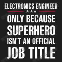 Gift For Superhero Electronics Engineer Classic T-shirt | Artistshot