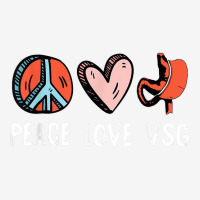 Peace Love Vsg Bariatric Surgery Gastric Sleeve Medical Gift T Shirt Toddler Hoodie | Artistshot