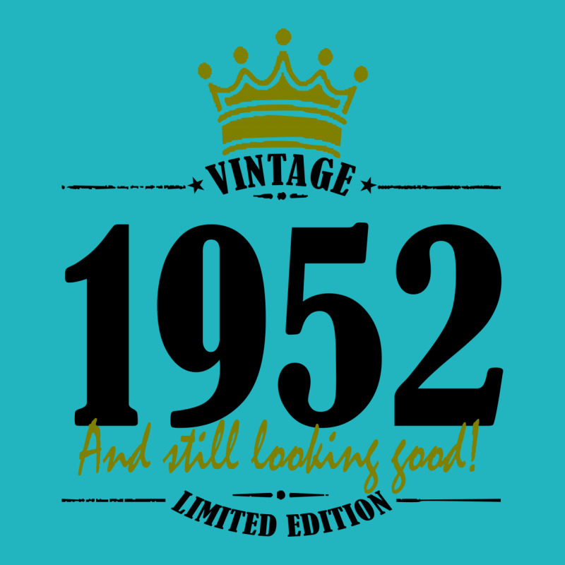 Vintage 1952 And Still Looking Good Bicycle License Plate | Artistshot