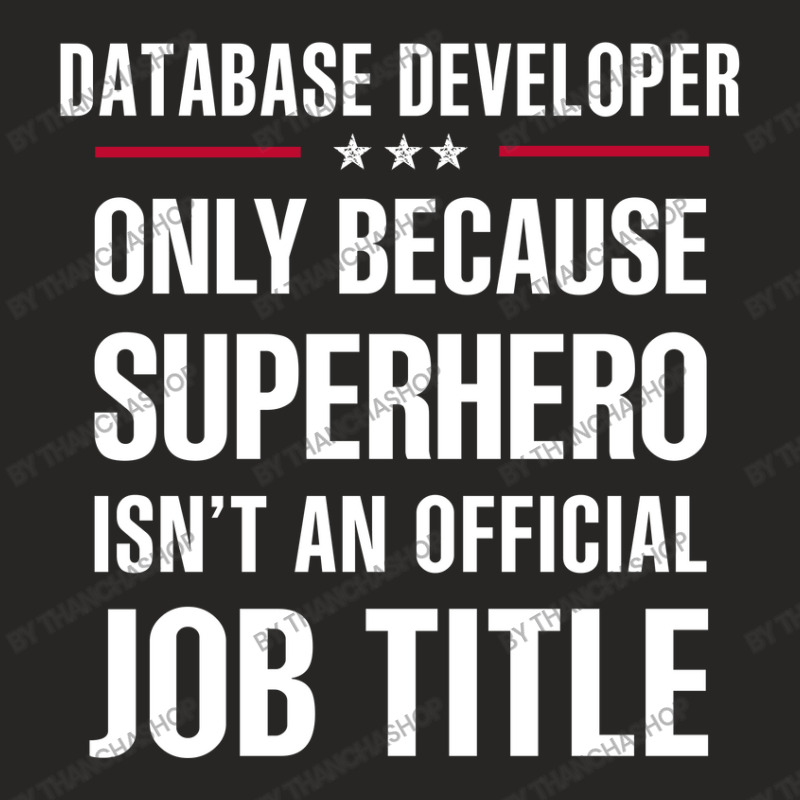 Gift For Superhero Database Developer Ladies Fitted T-Shirt by thanchashop | Artistshot