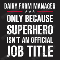 Gift For Superhero Dairy Farm Manager T-shirt | Artistshot