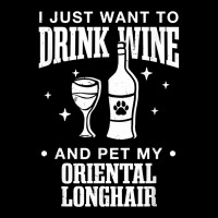 Drink Wine And Pet My Oriental Longhair Cat Dog Breed Funny T Shirt Adjustable Cap | Artistshot