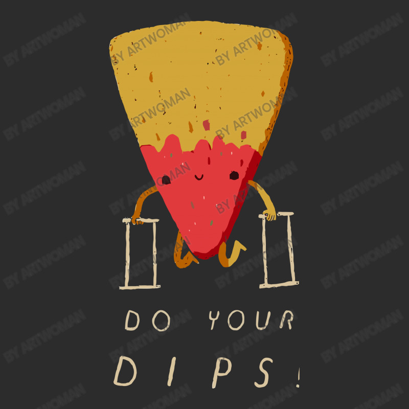 Do Your Dips Exclusive T-shirt | Artistshot