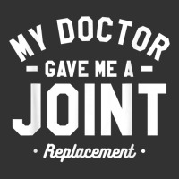 My Doctor Gave Me A Joint Replacement Bionic Surgery T Shirt Baby Bodysuit | Artistshot