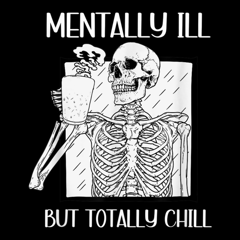 Mentally Ill But Totally Chill Skeleton Halloween Costume Long Sleeve Shirts | Artistshot