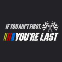 Motor Racer Quotes If You Ain't First Art You're Last Youth Tee | Artistshot