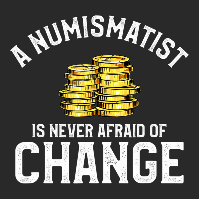 Coin Collecting Quote For Coins Collector Numismatist Toddler T-shirt by cm-arts | Artistshot