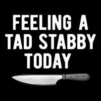 Feeling A Tad Stabby Today Funny Chef Cook Butcher Tank Top Pocket T-shirt | Artistshot