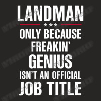 Gift For Freakin' Genius Landman Ladies Fitted T-shirt | Artistshot