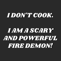 I Am A Scary And Powerful Fire Demon Printed Hat | Artistshot