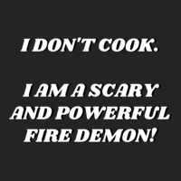 I Am A Scary And Powerful Fire Demon 3/4 Sleeve Shirt | Artistshot