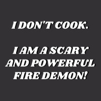 I Am A Scary And Powerful Fire Demon Vintage Hoodie And Short Set | Artistshot