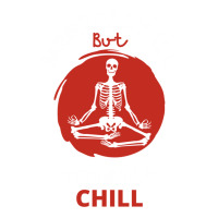 Mentally Ill But Totally Chill  Skeleton Sticker | Artistshot