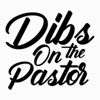 Dibs On The Pastor Cool Pastor's Wife Coffee Mug | Artistshot