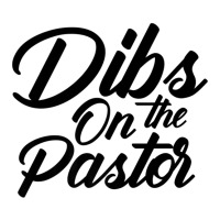 Dibs On The Pastor Cool Pastor's Wife Sticker | Artistshot